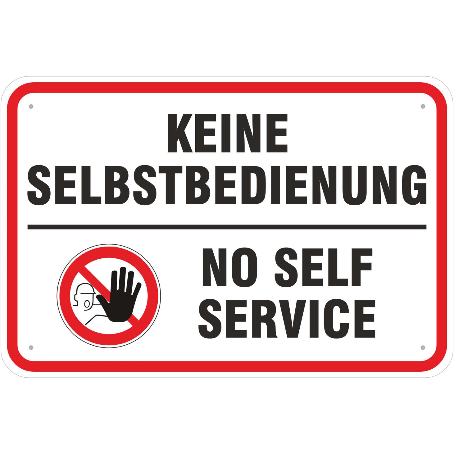 0. Foto Schild keine Selbstbedienung no self service mehrsprachig (Material und Größe: Schild 30x45cm)