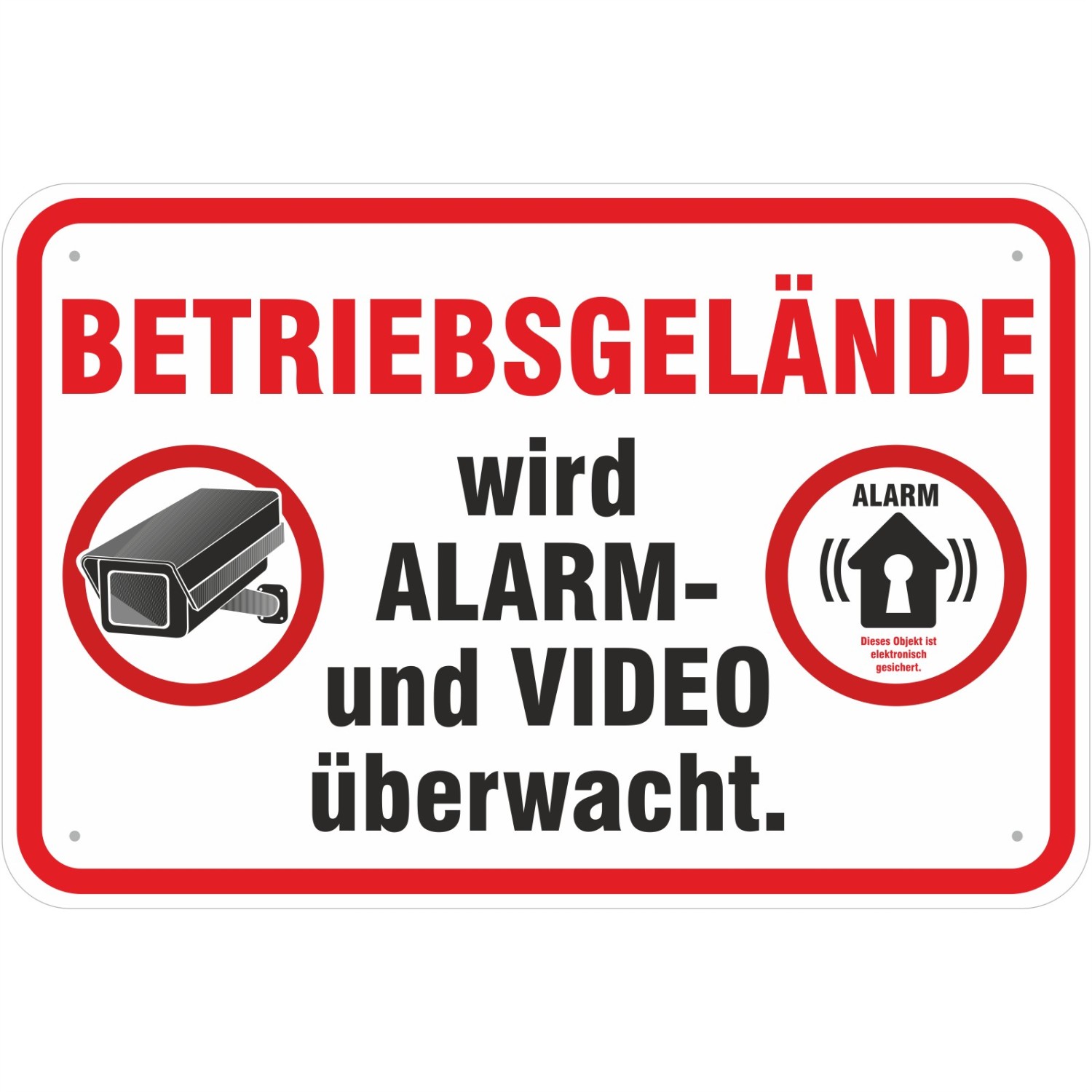 0. Foto Schild Betriebsgelände Alarm und Videoüberwacht (Material und Größe: Schild 20x30cm)