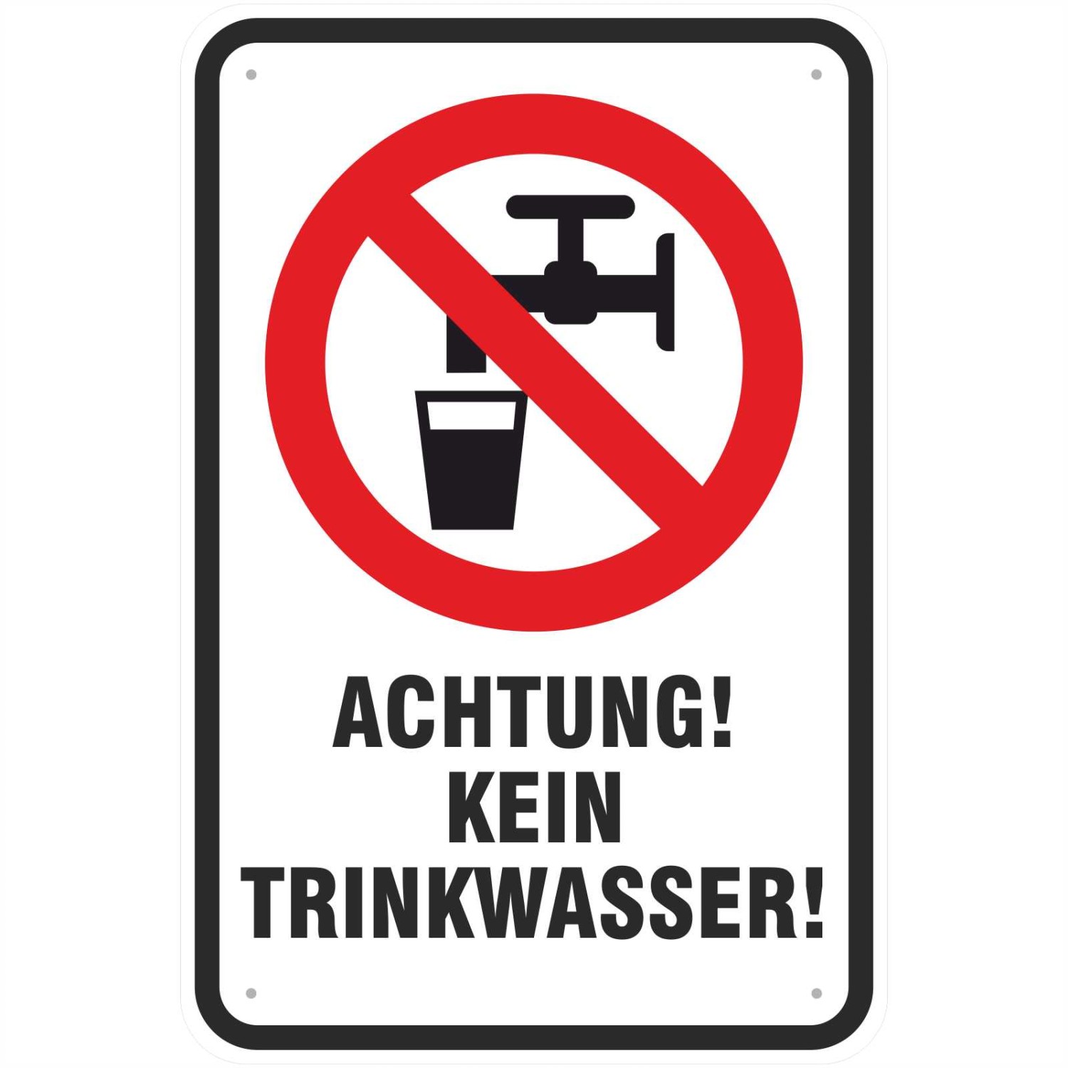 0. Foto Schild Achtung kein Trinkwasser mit Symbol (Material und Größe: Schild 30x45cm)