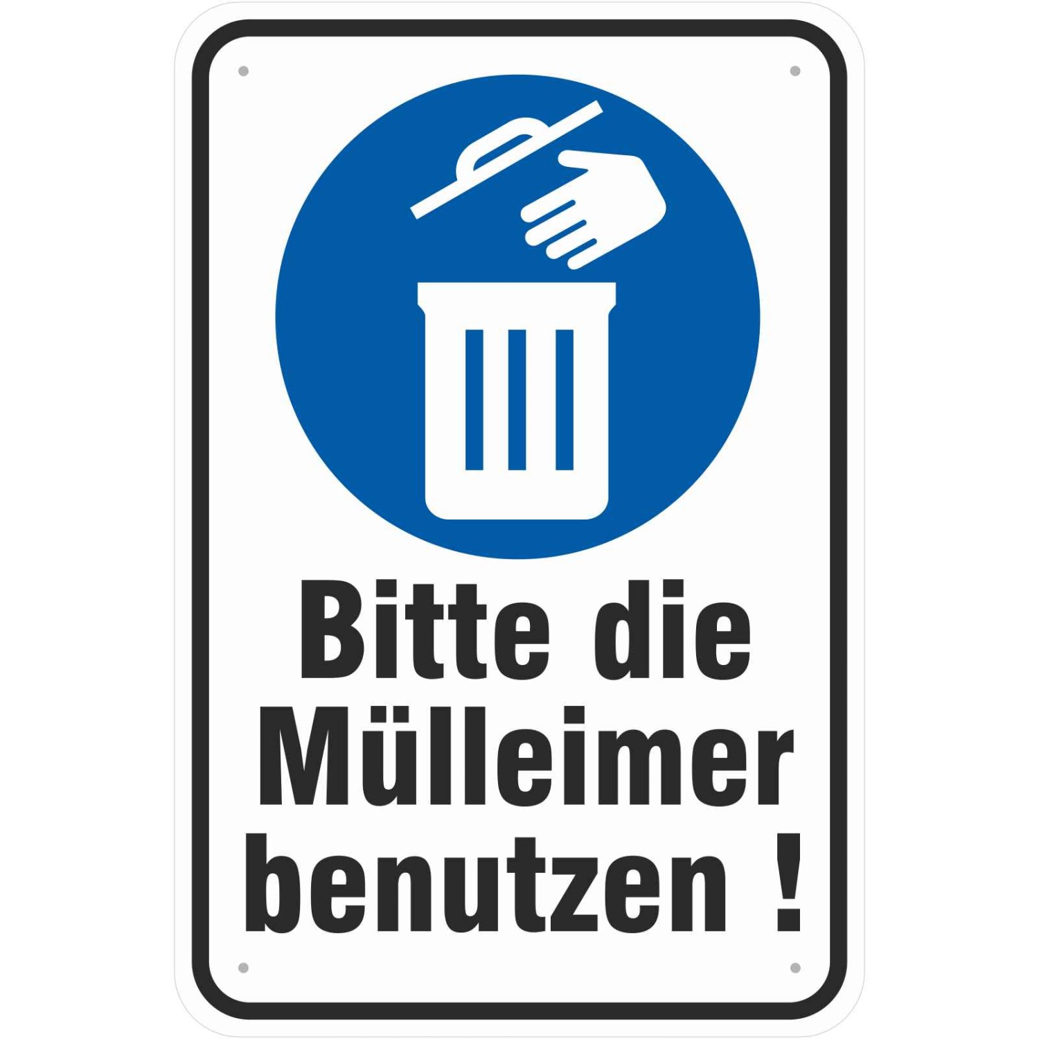 0. Foto Schild Mülleimer benutzen Abfall Müll Eimer nutzen (Material und Größe: Schild 40x60cm)