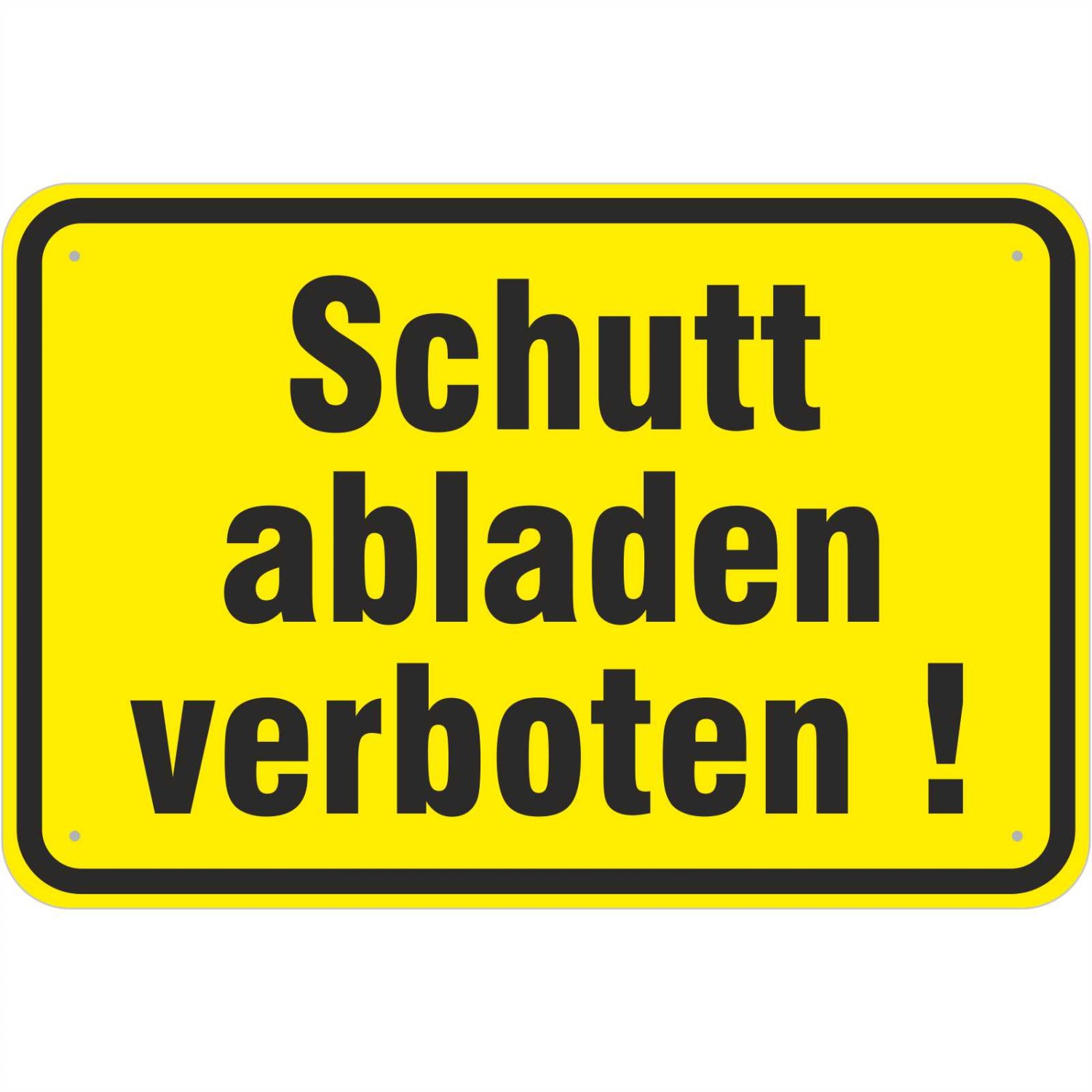 0. Foto Schild Schutt abladen verboten Müll Hinweisschild (Material und Größe: Schild 30x45cm)