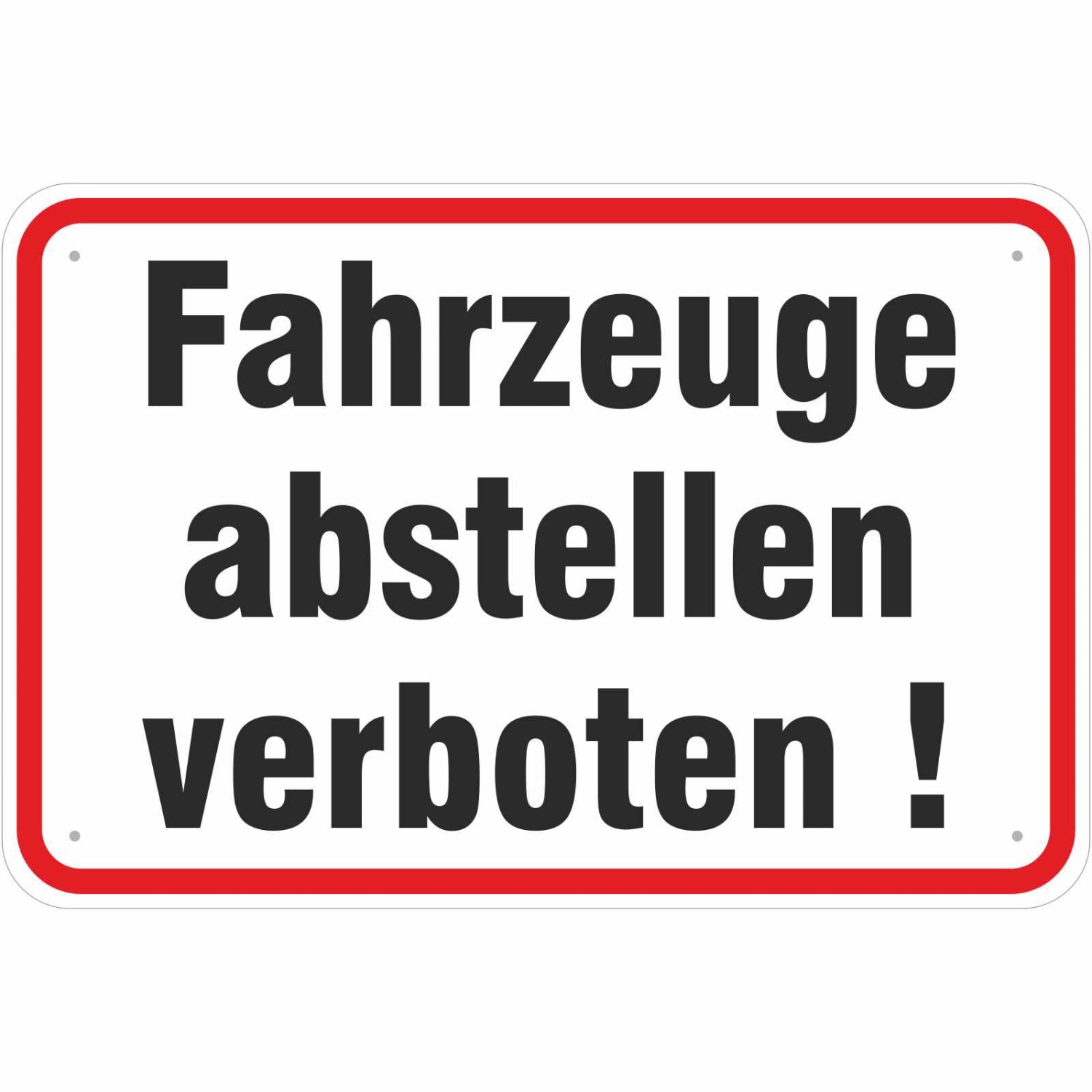 Aufkleber Fahrzeuge abstellen verboten KFZ Auto Hinweisschild (Material und Größe: Aufkleber 20x30cm)