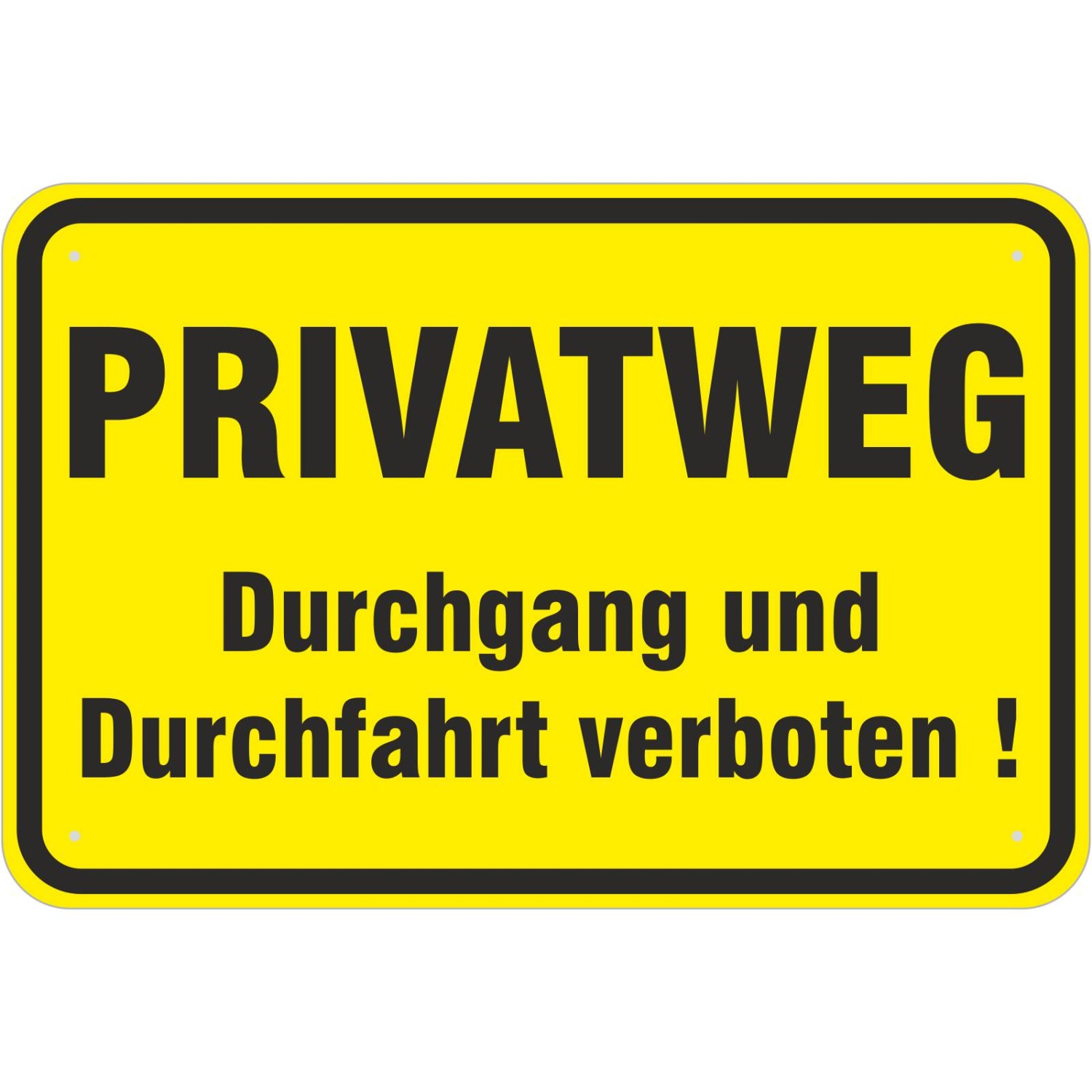0. Foto Schild Privatweg Durchgang und Durchfahrt verboten (Material und Größe: Schild 40x60cm)