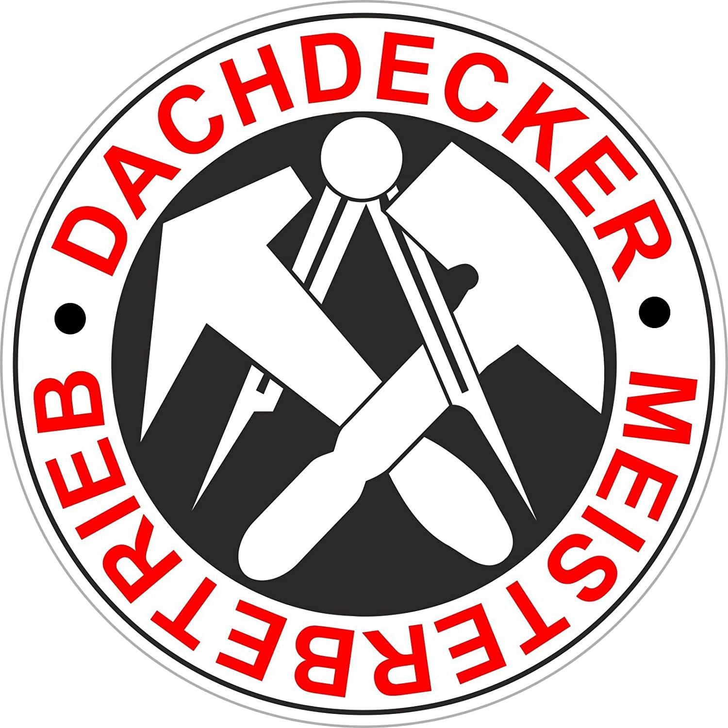 Aufkleber Dachdecker Meisterbetrieb (Material und Größe: Aufkleber 20cm)