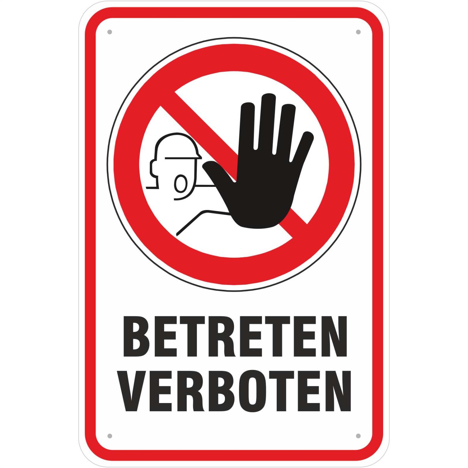 0. Foto Schild Hinweisschild Betreten verboten mit Symbol (Material und Größe: Schild 30x45cm)