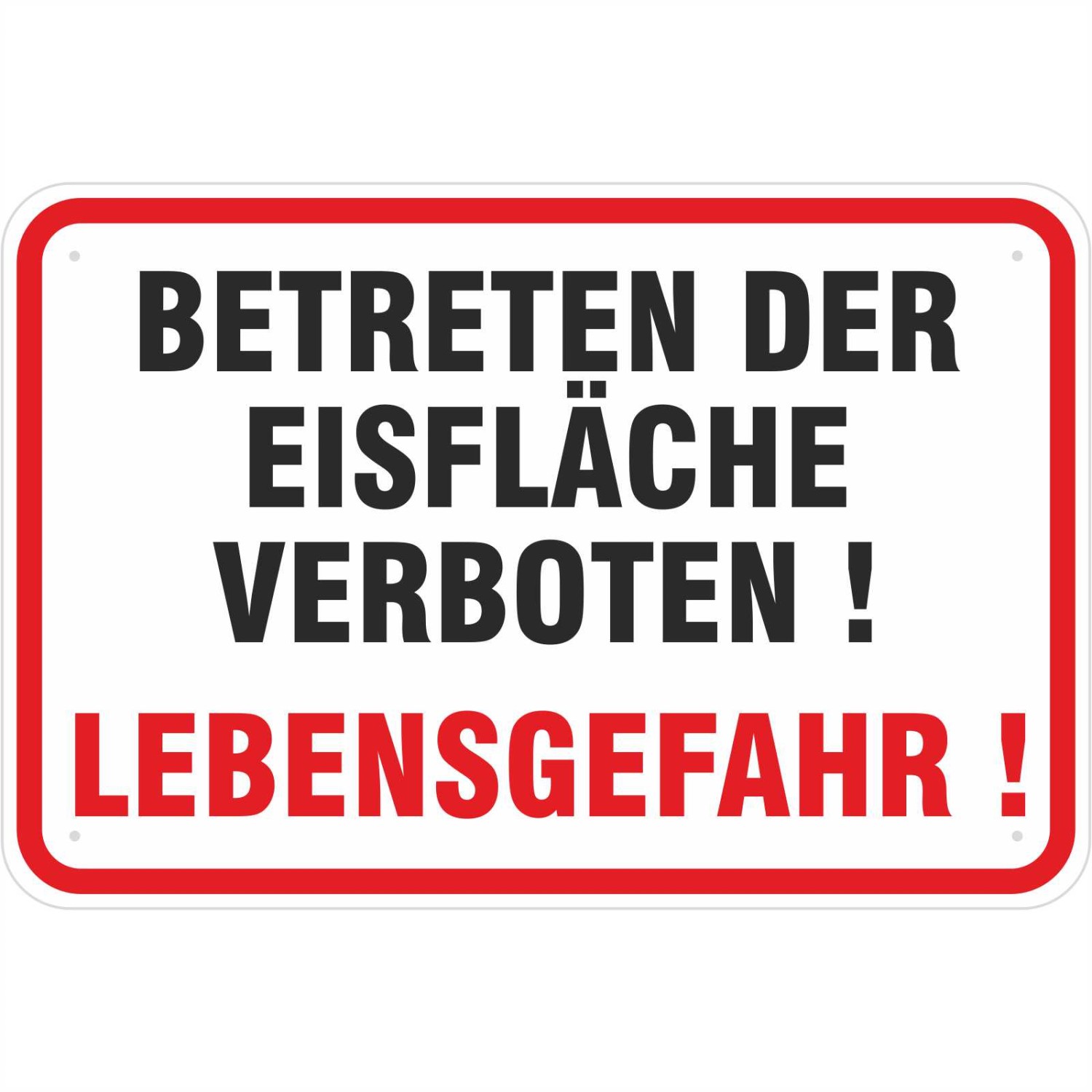 0. Foto Schild Betreten der Eisfläche verboten Hinweisschild (Material und Größe: Schild 40x60cm)