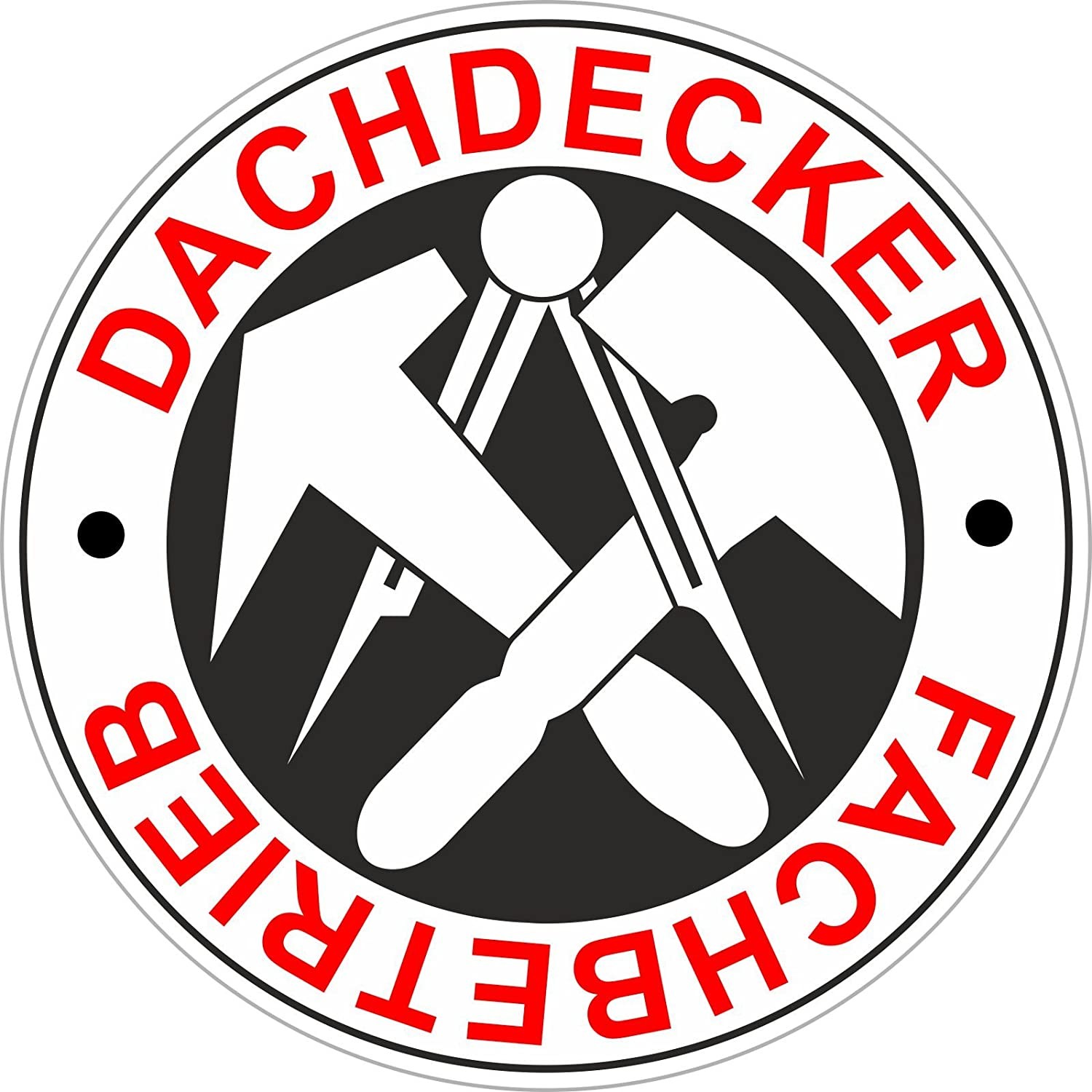 0. Foto Schild Dachdecker Fachbetrieb (Material und Größe: Schild 60cm)