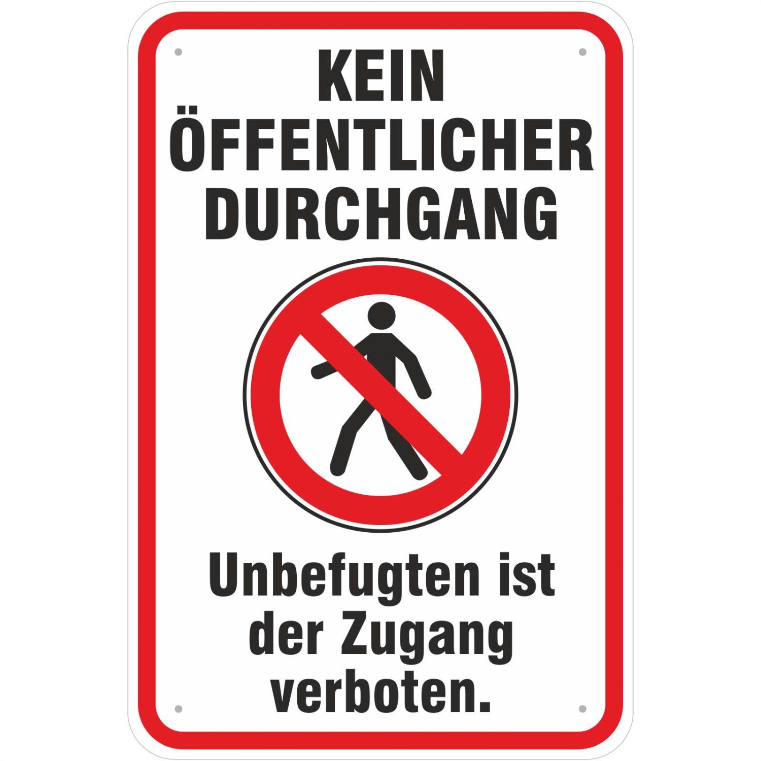 0. Foto Schild Hinweisschild kein öffentlicher Durchgang mit Symbol (Material und Größe: Schild 40x60cm)