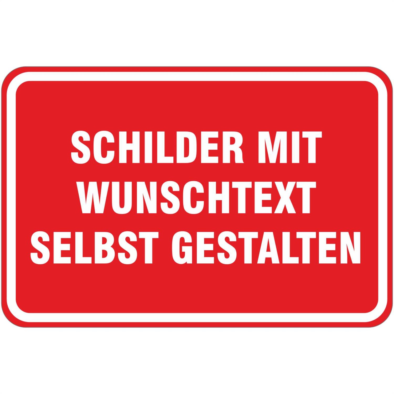 1. Foto Schild mit Wunschtext selbst gestalten (Farbe: rot weißer Rahmen Größe: 30 x 20 cm)