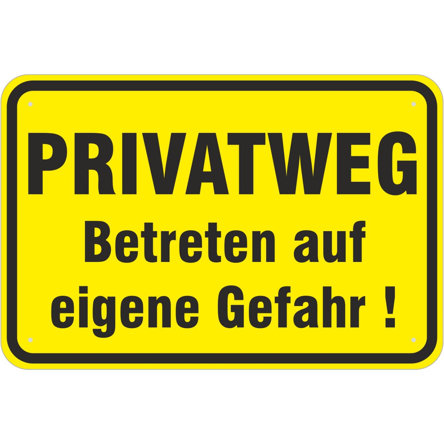 0. Foto Schild Privatweg Betreten auf eigene Gefahr (Material und Größe: Schild 40x60cm)