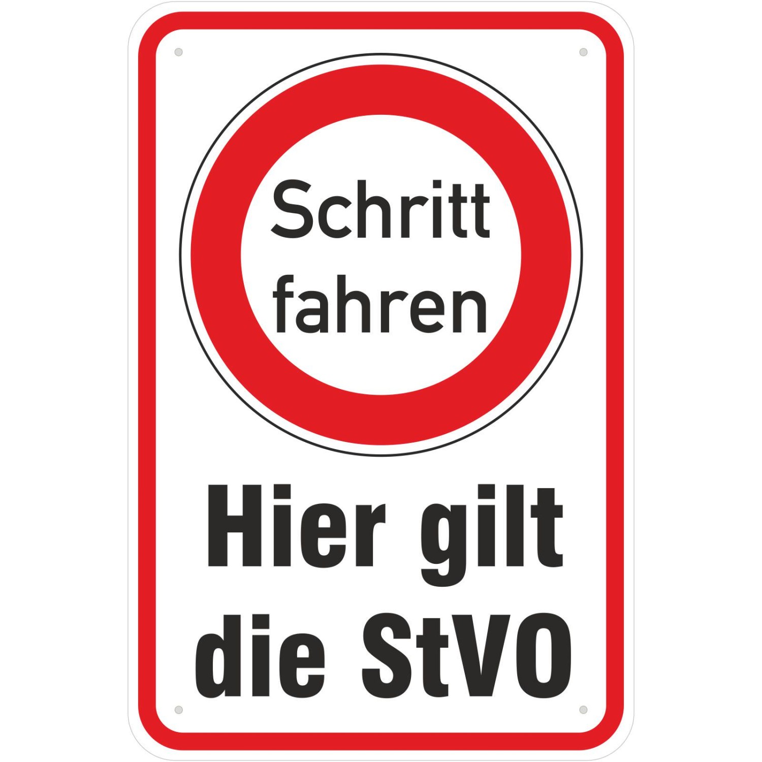 0. Foto Schild Hier gilt die StVO Schritt fahren Hinweisschild (Material und Größe: Schild 30x45cm)